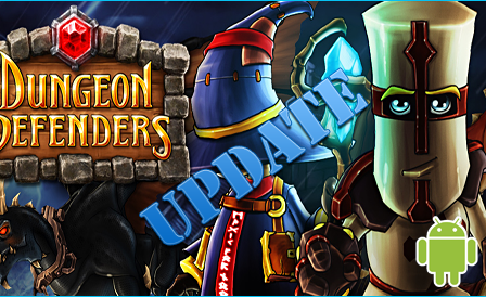 dungeon-defenders-unreal-engine-android-update