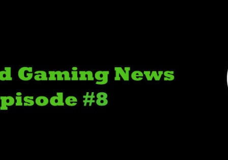 android-gaming-news-eps-8