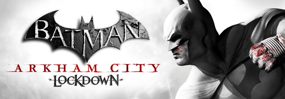 Batman: Arkham City Lockdown Batman: Arkham Asylum Batman: Arkham