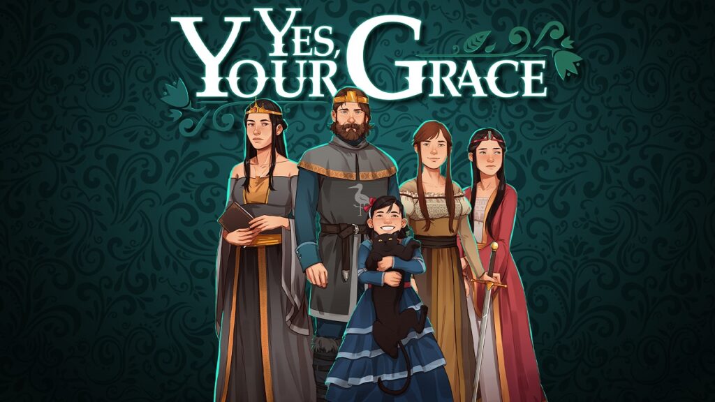 Featured Image for our news on Yes, Your Grace. It features King Eryk of Davern, Queen Aurelea and their three daughters Lorsulia, Asalia, and Cedani. Cedani is holding a black pet cat while Asalia is holding a sword.