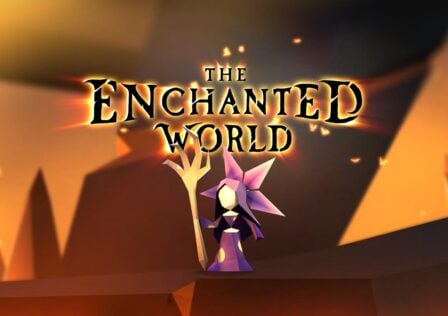 The Enchanted World On Android